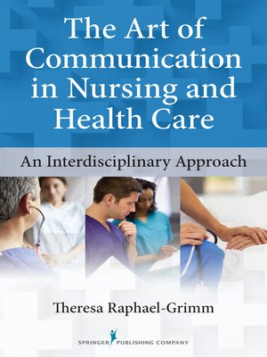cover image of The Art of Communication in Nursing and Health Care